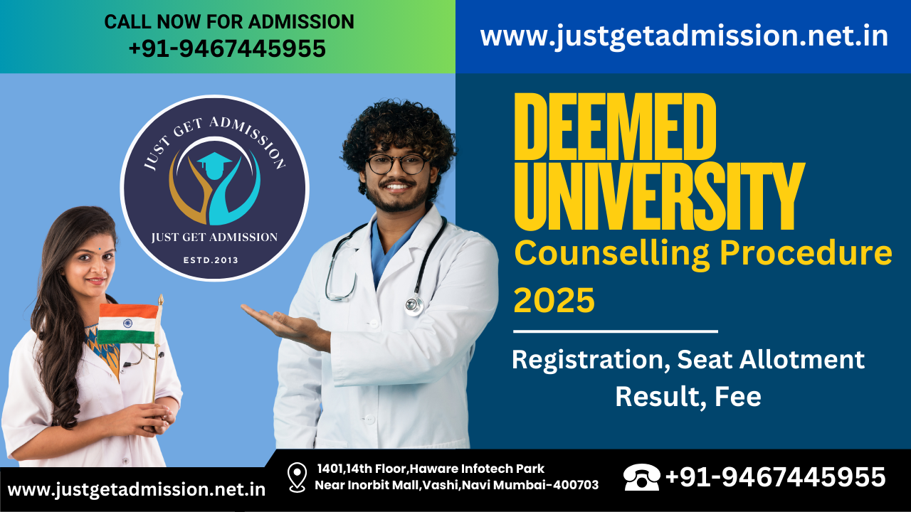 Deemed University Counselling Procedure 2025: Registration, Seat Allotment, Result, Fee